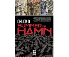 KNYGA Summer of Hamn, Hollowpointlessness Aiding Mass Nihilsm A 'Naphic Grovel' by Chuck D