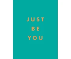KNYGA Summersdale Publishers Just Be You, Inspirational Quotes and Awesome Affirmations for Staying True to Yourself