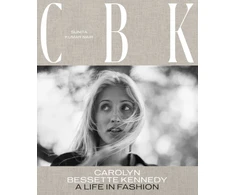 KNYGA Sunita Kamir Nair CBK: Carolyn Bessette Kennedy, A Life in Fashion