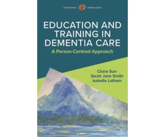 KNYGA Surr Education and Training in Dementia Care: A Person-Centred Approach