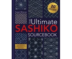 KNYGA Susan Briscoe The Ultimate Sashiko Sourcebook 20th Anniversary Limited Edition, Collector'S Edition with 12 New Stitch Patterns Plus Exclusive New Project