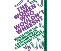 KNYGA Susan Dalgety Women Who Wouldn't Wheesht