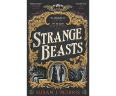 KNYGA Susan J Morris Strange Beasts, A thrilling gaslamp fantasy set in the worlds of Dracula and Sherlock Holmes