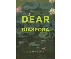 KNYGA Susan Nguyen Dear Diaspora