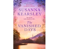 KNYGA Susanna Kearsley Vanished Days, 'An engrossing and deeply romantic novel' RACHEL HORE