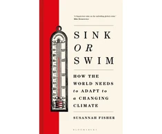 KNYGA Susannah Fisher Sink or Swim, How the world needs to adapt to a changing climate