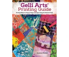 KNYGA Suzanne Mcneill Gelli Arts® Printing Guide, Printing Without a Press on Paper and Fabric Using the Gelli Arts® Plate