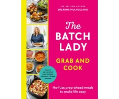 KNYGA Suzanne Mulholland Batch Lady Grab and Cook, No-fuss prep-ahead meals to make life easy