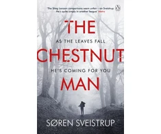 KNYGA Sveistrup Soren Chestnut Man, The chilling and suspenseful thriller now a Top 10 Netflix series