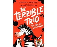 KNYGA Swapna Haddow (Not So) Superheroes (the Terrible Trio #1)