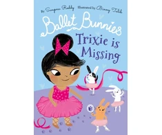 KNYGA Ballet Bunnies: Trixie is Missing