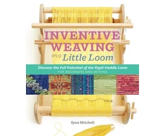 KNYGA Syne Mitchell Inventive Weaving on a Little Loom