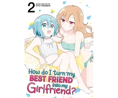 KNYGA Syu Yasaka How Do I Turn My Best Friend Into My Girlfriend? Vol. 2