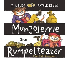 KNYGA T S Eliot Mungojerrie and Rumpelteazer