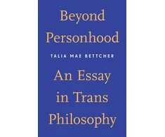 KNYGA Talia Mae Bettcher Beyond Personhood