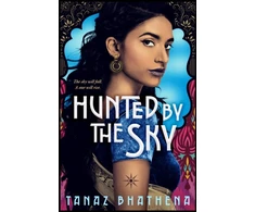 KNYGA Tanaz Bhathena Hunted by the Sky