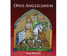 KNYGA Tanya Bentham Opus Anglicanum