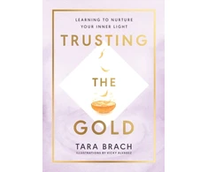 KNYGA Tara Brach Trusting the Gold