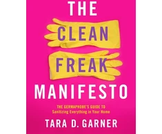 KNYGA Tara D Garner Clean Freak Manifesto