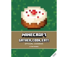 KNYGA Tara Theoharis Minecraft: Gather, Cook, Eat! An Official Cookbook