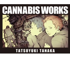 KNYGA Tatsuyuki Tanaka Cannabis Works