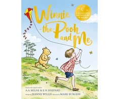 KNYGA TBC Winnie-the-Pooh and Me, A Winnie-the-Pooh adventure in rhyme, featuring A.A Milne's and E.H Shepard's beloved characters