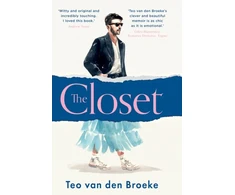 KNYGA Teo van den Broeke Closet, A Coming-of-Age Story of Love, Awakenings and the Clothes That Made (and Saved) Me