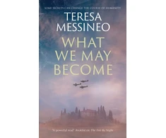 KNYGA Teresa Messineo Messineo Teresa What We May Become