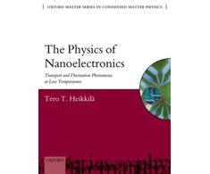 KNYGA Tero T Heikkila The Physics of Nanoelectronics