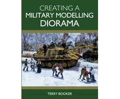 KNYGA Terry Booker Creating a Military Modelling Diorama