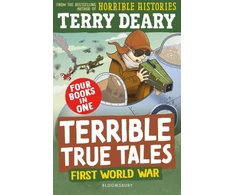 KNYGA Terry Deary Terrible True Tales: First World War, From the author of Horrible Histories, perfect for 7+
