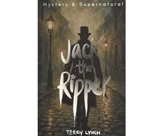 KNYGA Terry Lynch Jack the Ripper, The Whitechapel Murderer