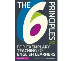 KNYGA Tesol Writing Team 6 Principles for Exemplary Teaching of English Learners®: Grades K-12