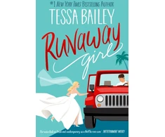 KNYGA Tessa Bailey Runaway Girl, a small-town romance overflowing with heart, heat and angst