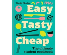 KNYGA Thalia Rhodes Easy, Tasty, Cheap, The ultimate student cookbook
