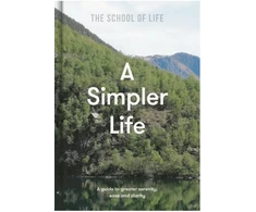 KNYGA The School Life of School The Simpler Life, a guide to greater serenity, ease, and clarity