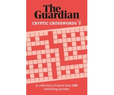 KNYGA The The Guardian Guardian Cryptic Crosswords 3, A collection of more than 100 satisfying puzzles