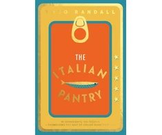 KNYGA Theo Randall Italian Pantry, 10 Ingredients, 100 Recipes – Showcasing the Best of Italian Home Cooking