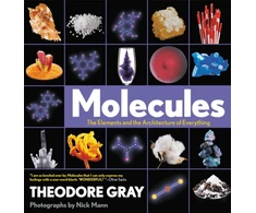 KNYGA Theodore Gray Molecules, The Elements and the Architecture of Everything