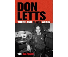 KNYGA There and Juodas Again, The Autobiography of Don Letts