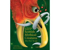 KNYGA Theresa Breslin Illustrated Treasury of Scottish Mythical Creatures