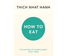 KNYGA Thich Nhat Hanh How to Eat