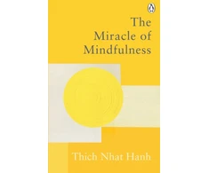 KNYGA Thich Nhat Hanh Miracle Of Mindfulness, The Classic Guide to Meditation by the World's Most Revered Master