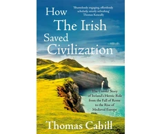 KNYGA Thomas Cahill How The Irish Saved Civilization