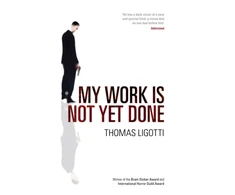 KNYGA Thomas Ligotti My Work Is Not Yet Done
