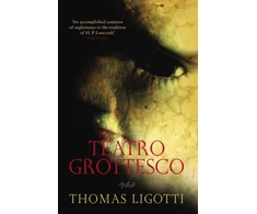 KNYGA Thomas Ligotti Ligotti Thomas Teatro Grottesco