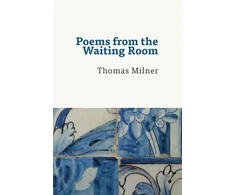 KNYGA Thomas Milner Poems from the Waiting Room