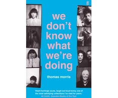 KNYGA Thomas Morris We Don't Know What We're Doing