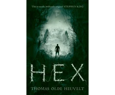 KNYGA Thomas Olde Heuvelt Heuvelt Thomas Olde HEX: Terrifying and unputdownable horror!