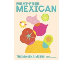 KNYGA Thomasina Miers Meat-free Mexican